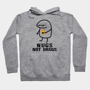 Nugs says Nugs Not Drugs ~ Thug Life Hoodie